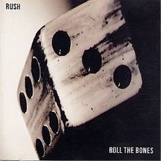 Rush : Roll the Bones (Single)